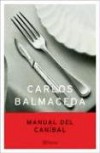 Manual del Canibal - Carlos Balmaceda