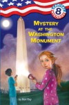 Mystery at the Washington Monument (Capital Mysteries #8) - Ron Roy, Timothy Bush