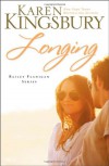 Longing (Bailey Flanigan, Book 3) - Karen Kingsbury
