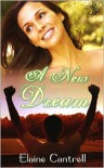 A New Dream - Elaine Cantrell