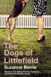 The Dogs of Littlefield - Suzanne Berne
