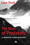 The Hour of Predators - Lane Stark