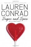Sugar and Spice - Lauren Conrad
