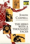 The Hero with a Thousand Faces: Papers from the Eranos Yearbooks (cloth) - Joseph Campbell