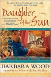 Daughter of the Sun - Barbara Wood