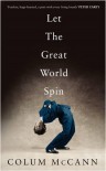 Let The Great World Spin (Signed) - Colum McCann