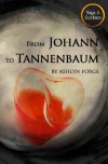 From Johann To Tannenbaum (Toys and Soldiers) - Ashlyn Forge