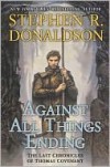 Against All Things Ending  - Stephen R. Donaldson