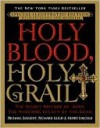 Holy Blood, Holy Grail - Henry Lincoln, Richard Leigh, Michael Baigent