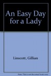 An Easy Day For A Lady - Gillian Linscott