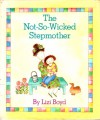 The Not-So-Wicked Stepmother - Lizi Boyd