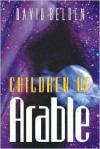 Children of Arable - David Belden