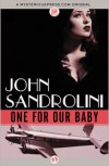 One For Our Baby - John Sandrolini