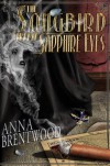 The Songbird With Sapphire Eyes - Anna Brentwood