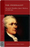The Federalist Papers - Alexander Hamilton, James Madison