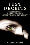 Just Deceits - Michael  Schein,  Schein,  Michael