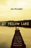 At Yellow Lake - Jane  McLoughlin