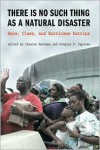 There Is No Such Thing as a Natural Disaster: Race, Class, and Hurricane Katrina - Chester Hartman