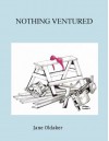 Nothing Ventured - Jane Oldaker