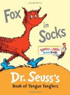 Fox in Socks: Dr. Seuss's Book of Tongue Tanglers (Board Book) - Dr. Seuss