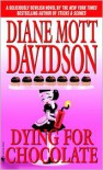 Dying for Chocolate - Diane Mott Davidson