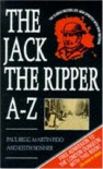 The Jack the Ripper A to Z - Martin Fido, Keith Skinner