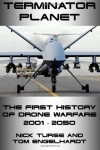 Terminator Planet: The First History of Drone Warfare - Nick Turse, Tom Engelhardt