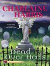 Dead Over Heels (Aurora Teagarden, #5) - Charlaine Harris