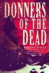 Donners of the Dead - Karina Halle 