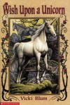 Wish Upon a Unicorn - Vicki Blum, Alan Barnard