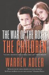 The War of the Roses - The Children - Warren Adler