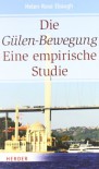 Die Gülen-Bewegung: Eine empirische Studie - Helen Rose Ebaugh