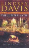 The Jupiter Myth (Marcus Didius Falco, #14) - Lindsey Davis