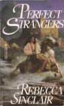 Perfect Strangers - Rebecca Sinclair