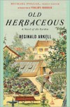 Old Herbaceous: A Novel of the Garden - Reginald Arkell