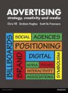 Advertising: Strategy, Creativity and Media. by Chris Fill, Graham Hughes, Scott de Francesco - Chris Fill