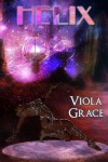 Helix - Viola Grace