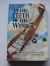 In the Teeth of the Wind - Memoir of the Royal Naval Air Service in the First World War - C. P. O. Bartlett