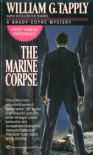 The Marine Corpse - William G. Tapply