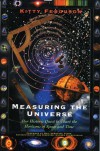 Measuring the Universe: Our Historic Quest to Chart the Horizons of Space and Time - Kitty Ferguson