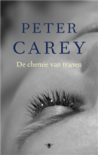 De chemie van tranen - Peter Carey, Hien Montijn