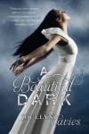 A Beautiful Dark  - Jocelyn Davies