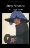 Anna Karenina (Wordsworth Classics) - Leo Tolstoy, Louise Maude, Aylmer Maude, E.B. Greenwood