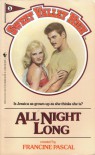All Night Long  - Francine Pascal, Kate William