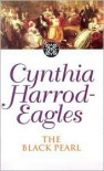 The Black Pearl - Cynthia Harrod-Eagles