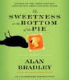 By Alan Bradley: The Sweetness at the Bottom of the Pie [Audiobook] - -Random House Audio-