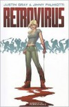 Retrovirus - Jimmy Palmiotti, Justin Gray, Norberto Fernandez