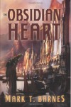 The Obsidian Heart - Mark T. Barnes