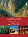 Fascynujące miejsca w Polsce - Bilińscy Agnieszka i Włodek