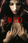 Red (Little Red Riding Hood Erotic Fairytale) (Gothic Adult Fairy Tales Book 1) - D Cirque,  Jacqueline